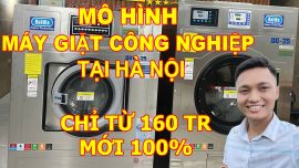  MÁY GIẶT SẤY CÔNG NGHIỆP GIÁ TỐT TẠI HÀ NỘI